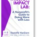 What if your organization could achieve more by doing less? In the nonprofit sector, where passion meets the challenge of limited resources, maximizing impact isn’t just a goal — it’s essential.